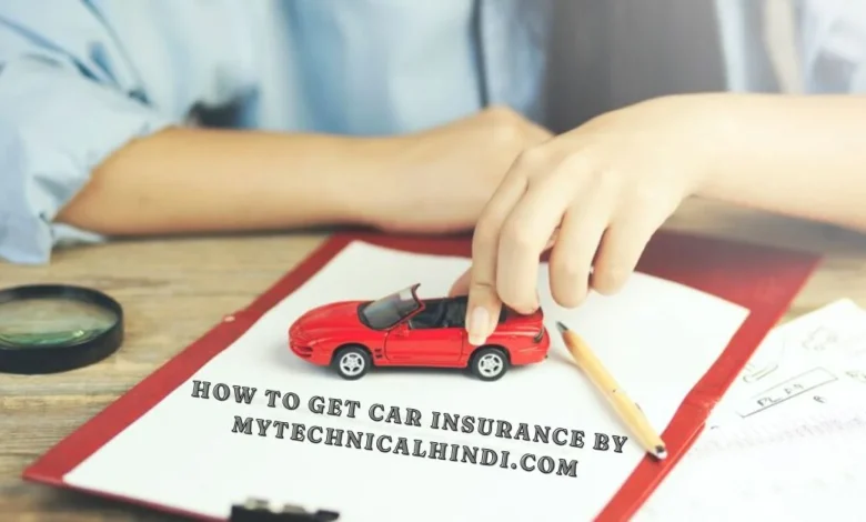 how to get car insurance by mytechnicalhindi.com